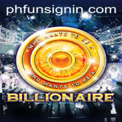 Exploring the Exciting World of 'Billionaire' on PHFUN.COM