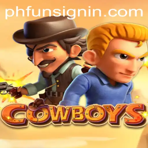 Cowboys: An Engaging Journey into the Wild West with PHFUN.COM