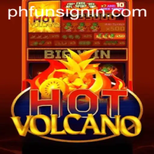 Exploring HotVolcano: An Engaging Gaming Experience at PHFUN.COM