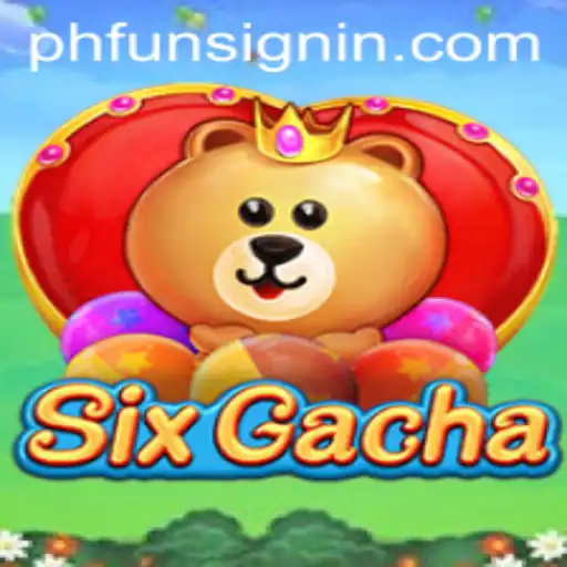Dive Into the Exciting World of SixGacha: The New Sensation from PHFUN.COM
