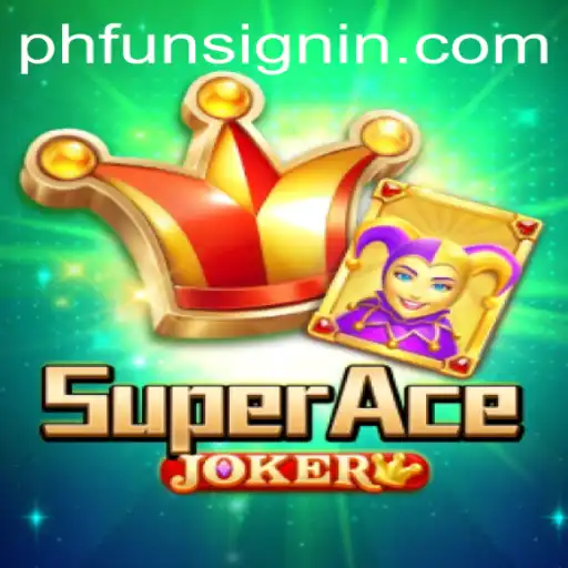Exploring the Exciting World of SuperAceJoker at PHFUN.COM